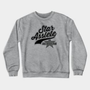 Star Asslete (Avid Indoorsman) - funny dad Crewneck Sweatshirt